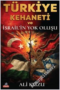 Türkiye Kehaneti ve İsrail'in Yok Oluşu -        2025