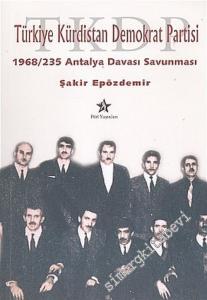 Türkiye Kürdistan Demokrat Partisi ( TKDP ) 1968 / 235 Antalya Davası Savunması -        2005
