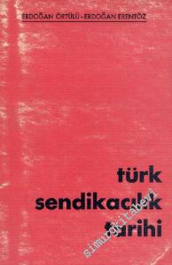 Türkiye Sendikacılık Tarihi -        1963