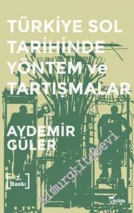 Türkiye Sol Tarihinde Yöntem ve Tartışmalar -