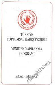 Türkiye Toplumsal Barış Projesi Yeniden Yapılanma Programı -        1998