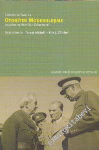 Türkiye ve İran'da Otoriter Modernleşme: Atatürk ve Rıza Şah Dönemleri -        2012