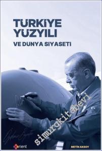 Türkiye Yüzyılı ve Dünya Siyaseti -        2024