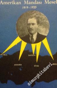 Türkiye'de Amerikan Mandası Meselesi 1919 - 1920 -        1972