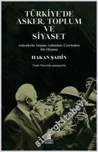 Türkiye'de Asker, Toplum ve Siyaset : Askerlerin Yaşam Anlatıları Üzerinden Bir Okuma -        2021