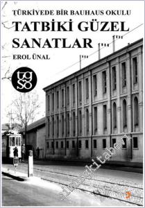 Türkiyede Bir Bauhaus Okulu Tatbiki Güzel Sanatlar -        2023