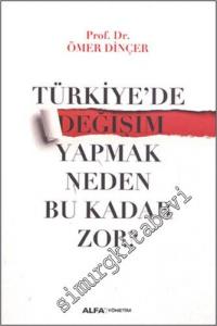 Türkiye'de Değişim Yapmak Neden Bu Kadar Zor -        2016