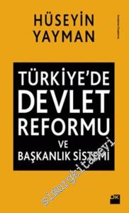 Türkiye'de Devlet Reformu ve Başkanlık Sistemi -