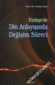 Türkiye'de Din Anlayışında Değişim Süreci -        2003