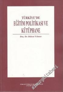 Türkiye'de Eğitim Politikası ve Kütüphane -        2004