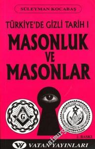 Türkiye'de Gizli Tarih 1: Masonluk ve Masonlar -        2001