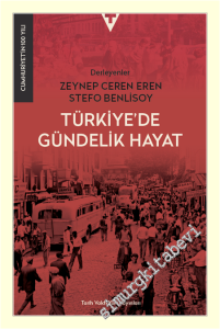 Türkiye'de Gündelik Hayat - Cumhuriyet'in 100. Yılı -