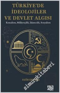 Türkiye'de İdeolojiler ve Devlet Algısı : Kemalizm Milliyetçilik İslamcılık Sosyalizm -        2026