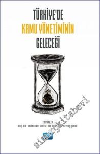 Türkiye'de Kamu Yönetiminin Geleceği -        2022