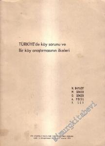Türkiye'de Köy Sorunu ve Bir Köy Araştırmasının İlkeleri -        1971