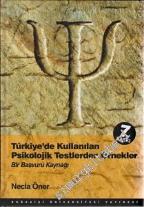 Türkiye'de Kullanılan Psikolojik Testlerden Örnekler: Bir Başvuru Kaynağı -
