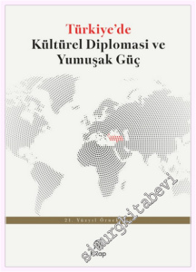 Türkiye'de Kültürel Diplomasi ve Yumuşak Güç -         2026