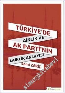 Türkiye'de Laiklik ve AK Parti'nin Laiklik Anlayışı -        2025