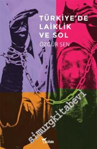 Türkiye'de Laiklik ve Sol -