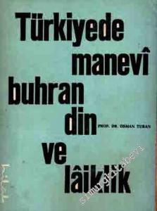 Türkiye'de Manevi Buhran Din ve Laiklik -