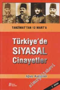 Türkiye'de Siyasal Cinayetler: Tanzimat'tan 12 Mart'a -