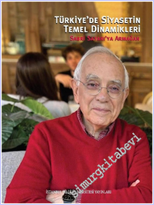 Türkiye'de Siyasetin Temel Dinamikleri : Sabri Sayarı'ya Armağan -        2026