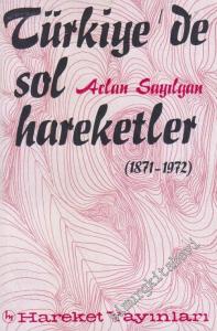 Türkiye'de Sol Hareketler : 1871 - 1972 -        1972