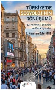 Türkiye'de Sosyolojinin Dönüşümü : Gündemler Temalar ve Paradigmalar -        2026