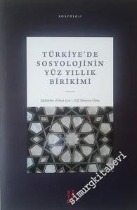 Türkiye'de Sosyolojinin Yüz Yıllık Birikimi -        2020