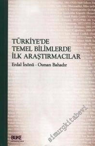 Türkiye'de Temel Bilimlerde İlk Araştırmacılar -        2007