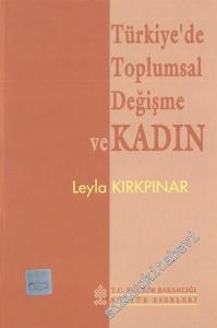 Türkiye'de Toplumsal Değişme ve Kadın -