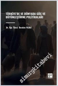 Türkiye'de ve Dünyada Göç ve Bütünleştirme Politikaları -        2024