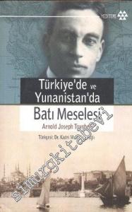 Türkiye'de ve Yunanistan'da Batı Meselesi -