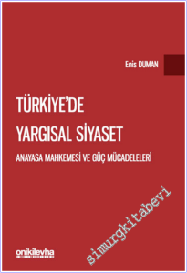 Türkiye'de Yargısal Siyaset - Anayasa Mahkemesi ve Güç Mücadeleleri -        2026