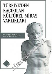 Türkiye'den Kaçırılan Kültürel Miras Varlıkları -        2022