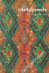 Türkiyemiz - Kültür ve Sanat Dergisi - Sayı: 4, Haziran 1971    1