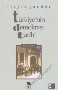 Türkiye'nin Demokrasi Tarihi (1839 - 1950) -