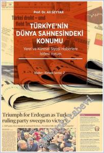 Türkiye'nin Dünya Sahnesindeki Konumu Yerel ve Küresel Siyasi Haberlere İslami Yorum -        2024