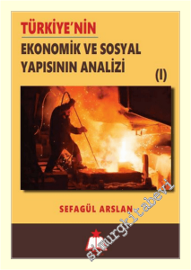 Türkiye'nin Ekonomik ve Sosyal Yapısının Analizi 1-2 -