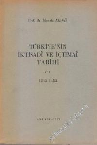 Türkiye'nin İktisadi ve İçtimai Tarihi  Cilt 1 : 1243 - 1453 -        1959