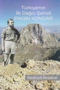 Türkiye'nin İlk Dağcı Şehidi Engin Kongar -        2006