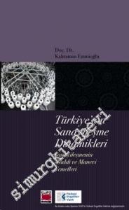 Türkiye'nin Sanayileşme Dinamikleri: Sanayileşmenin Maddi ve Manevi Temelleri -