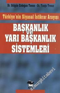 Türkiye'nin Siyasal İstikrar Arayışı: Başkanlık Ve Yarı Başkanlık Sistemleri -        1999