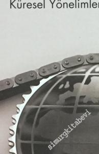 Türkiye'nin Üretim ve Dış Ticaret Yapısında Dönüşüm: Küresel Yönelimler ve Yansımalar -