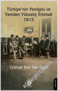 Türkiye'nin Yenilgisi ve Yeniden Yükseliş İhtimali – 1913 -        2025