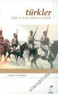 Türkler: Doğu ve Batı, İslam ve Laiklik -        2007