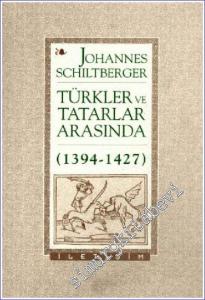 Türkler ve Tatarlar Arasında 1394  - 1427 -        1995