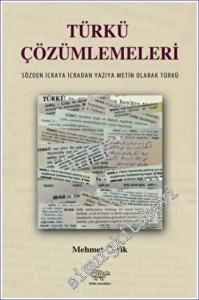 Türkü Çözümlemeleri : Sözden İcraya - İcradan Yazıya Metin Olarak Türkü -        2023