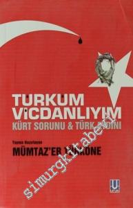 Türküm Vicdanlıyım: Kürt Sorunu ve Türk Aydını -