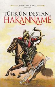 Türk'ün Destanı Hakanname -
